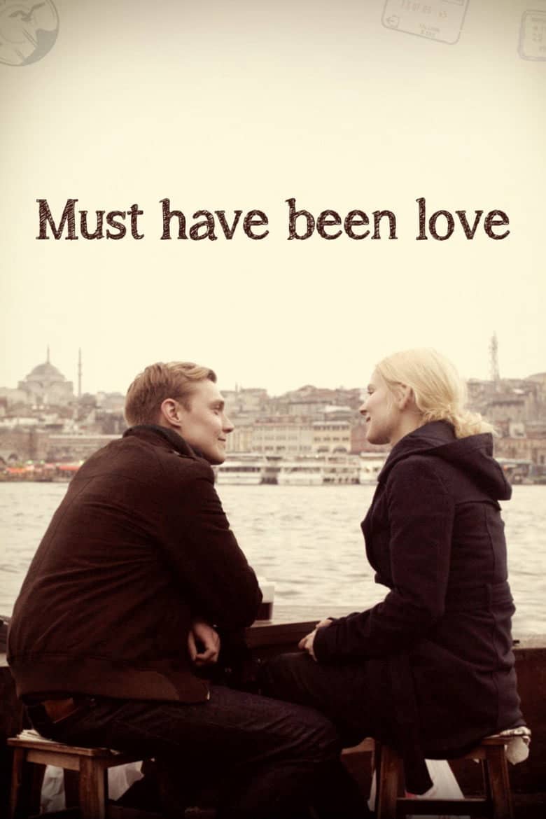 Must Have Been Love izle