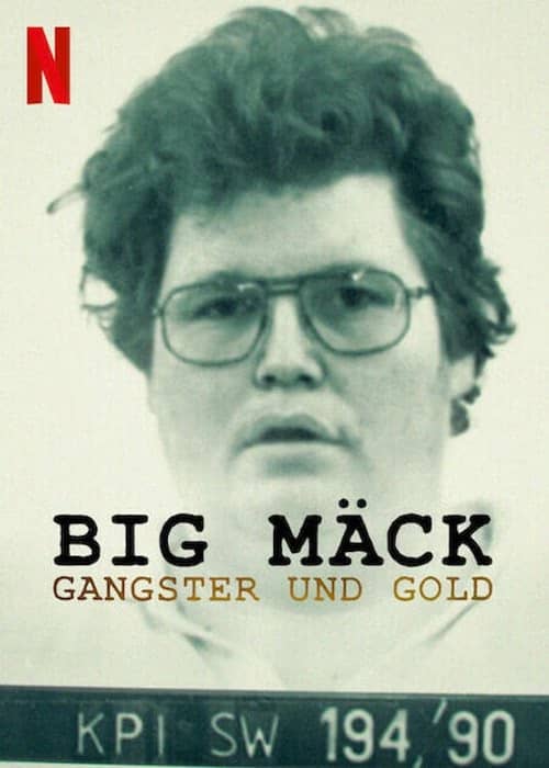 Big Mäck: Gangsters and Gold izle