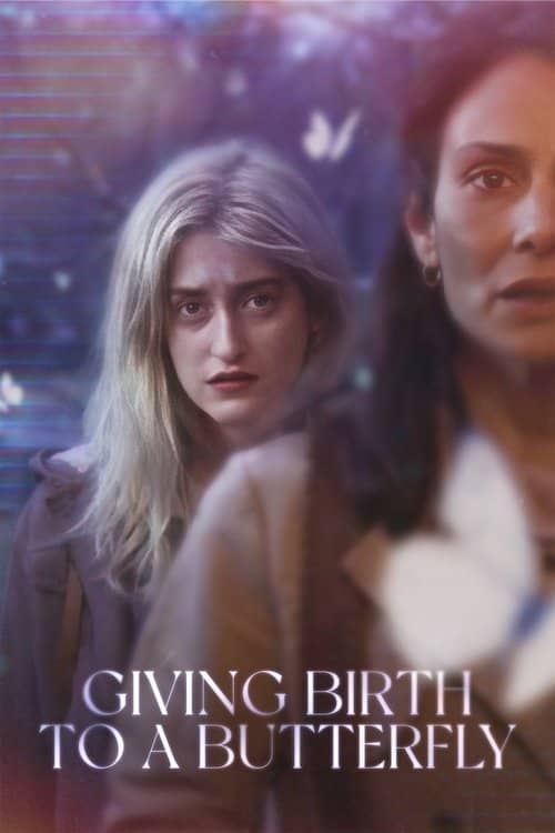 Giving Birth to a Butterfly izle