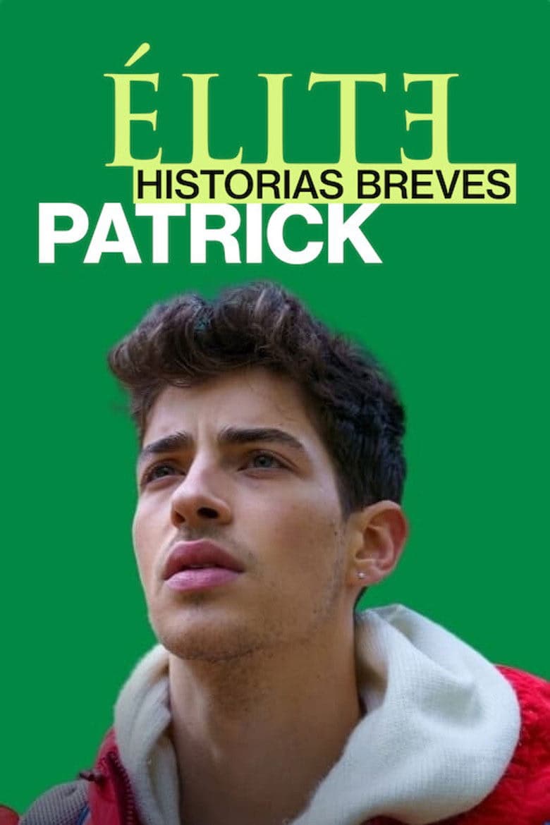 Elite Öyküler: Patrick 1. Sezon Posteri