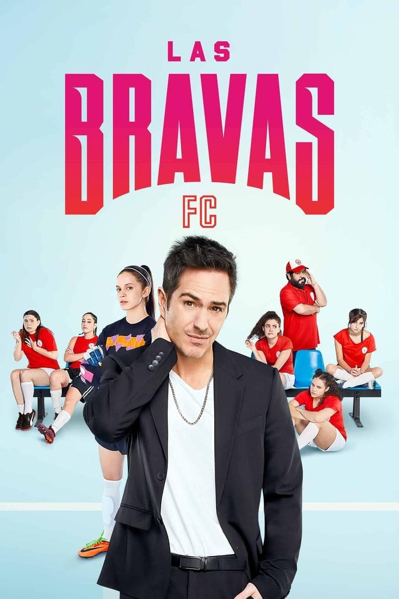 Las Bravas F.C. 1. Sezon Posteri