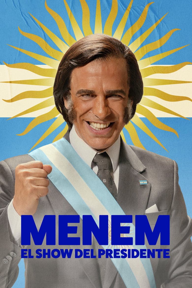 Menem: The President Show 1. Sezon Posteri
