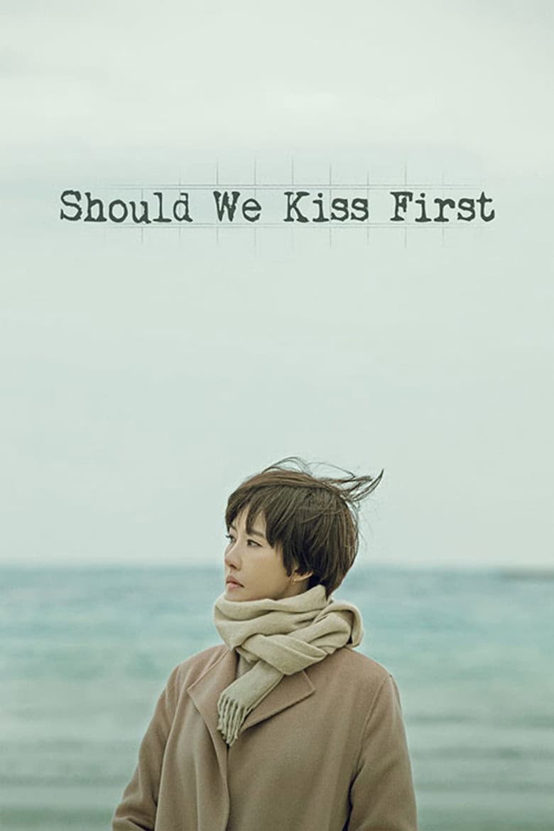 Should We Kiss First 1. Sezon Posteri