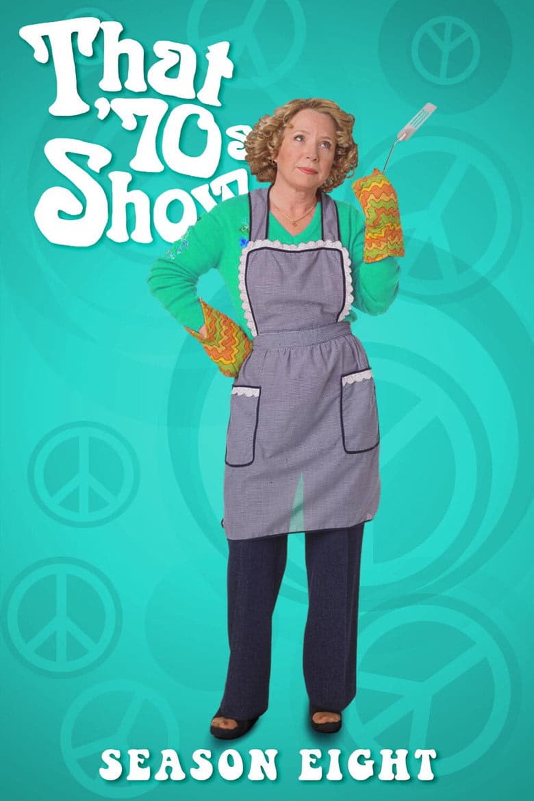 That '70s Show 8. Sezon Posteri