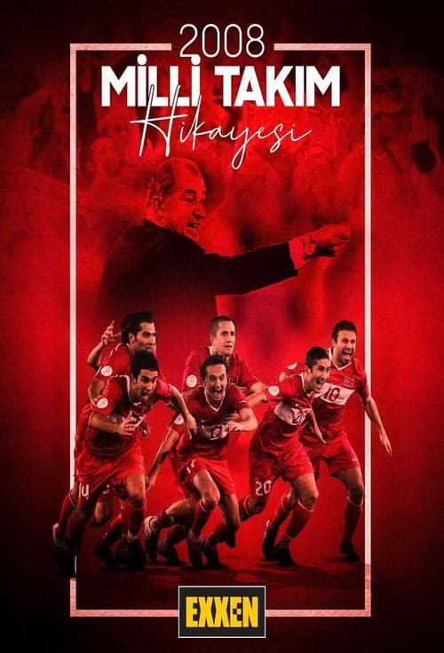 2008 Milli Takım Hikayesi izle