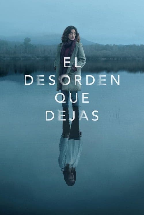 El desorden que dejas izle