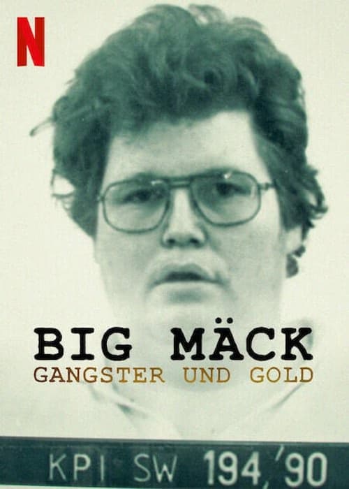 Big Mäck: Gangsters and Gold izle