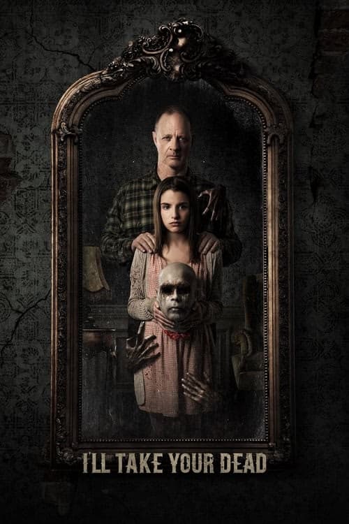 I'll Take Your Dead izle