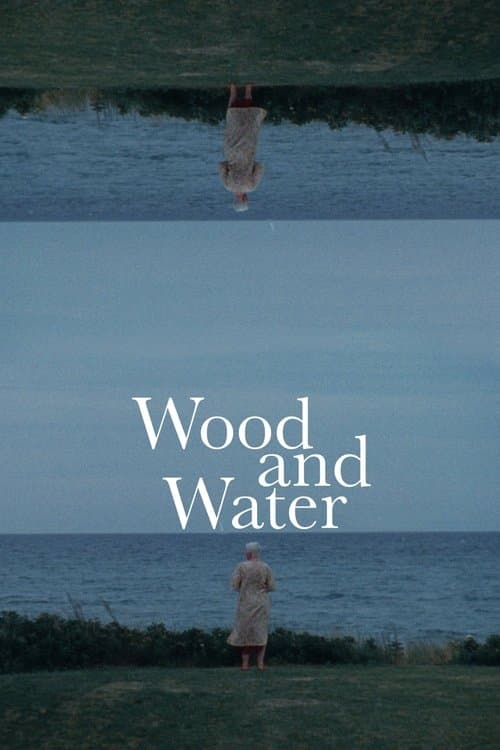 Wood and Water izle