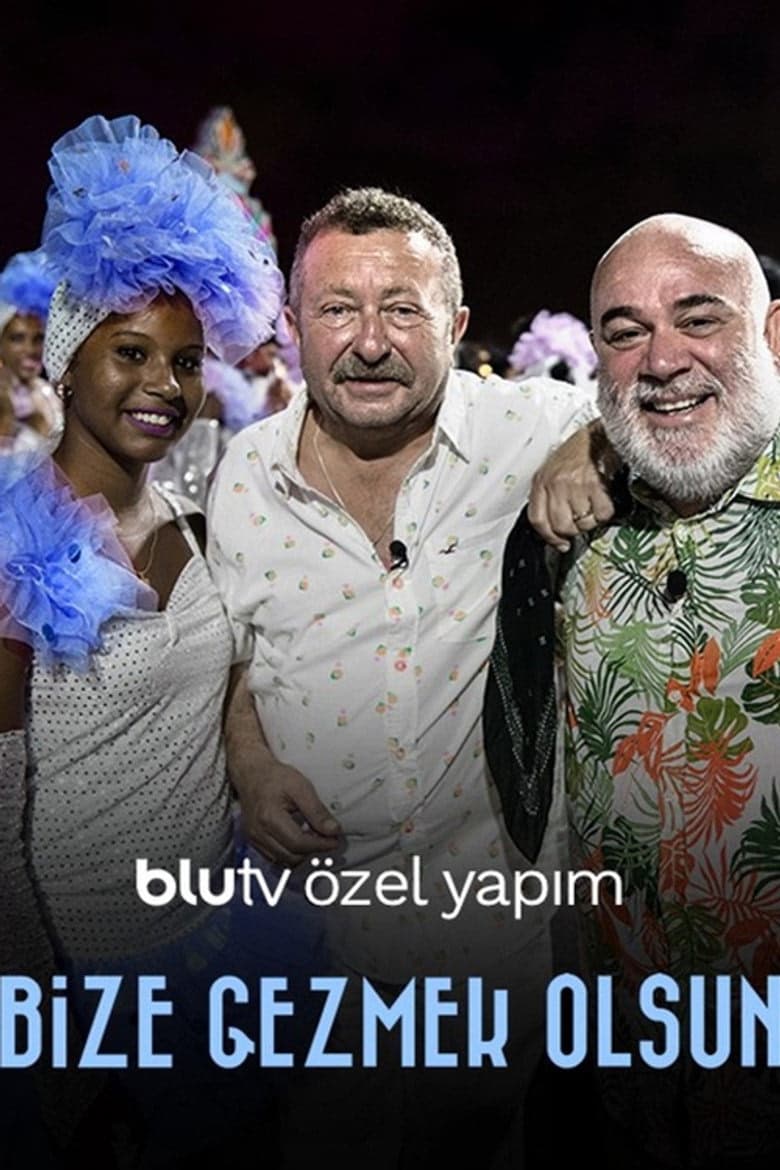 Bize Gezmek Olsun 1. Sezon Posteri