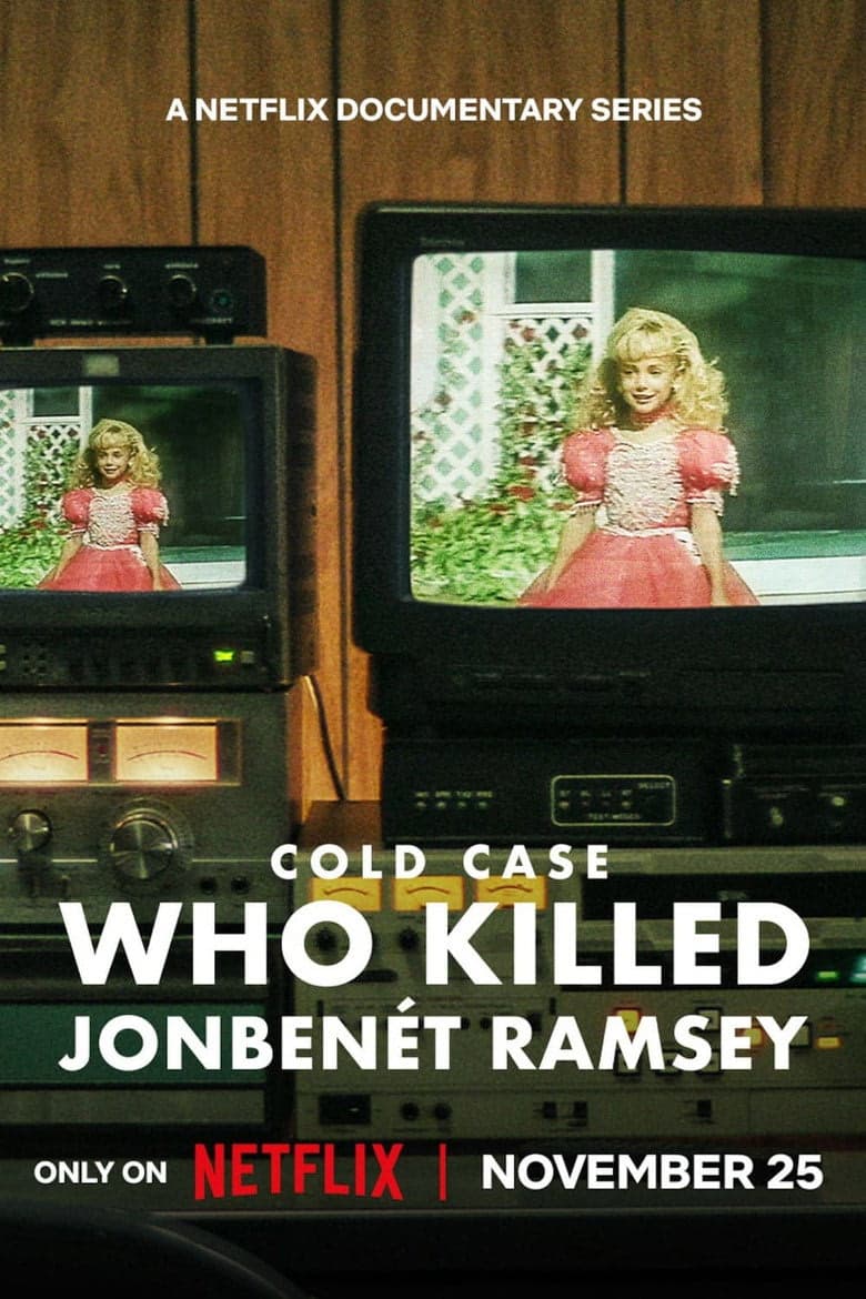 Çözülemeyen Vaka: JonBenét Ramsey'yi Kim Öldürdü? 1. Sezon Posteri