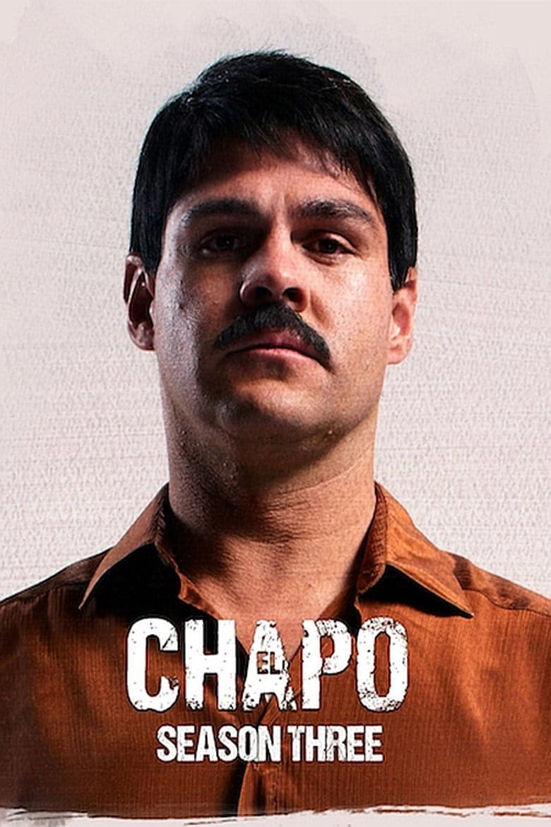 El Chapo 3. Sezon Posteri