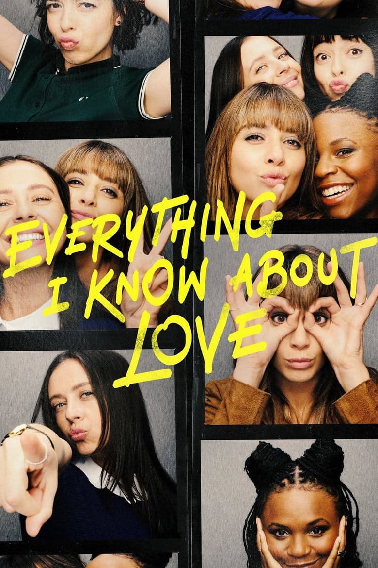 Everything I Know About Love 1. Sezon Posteri