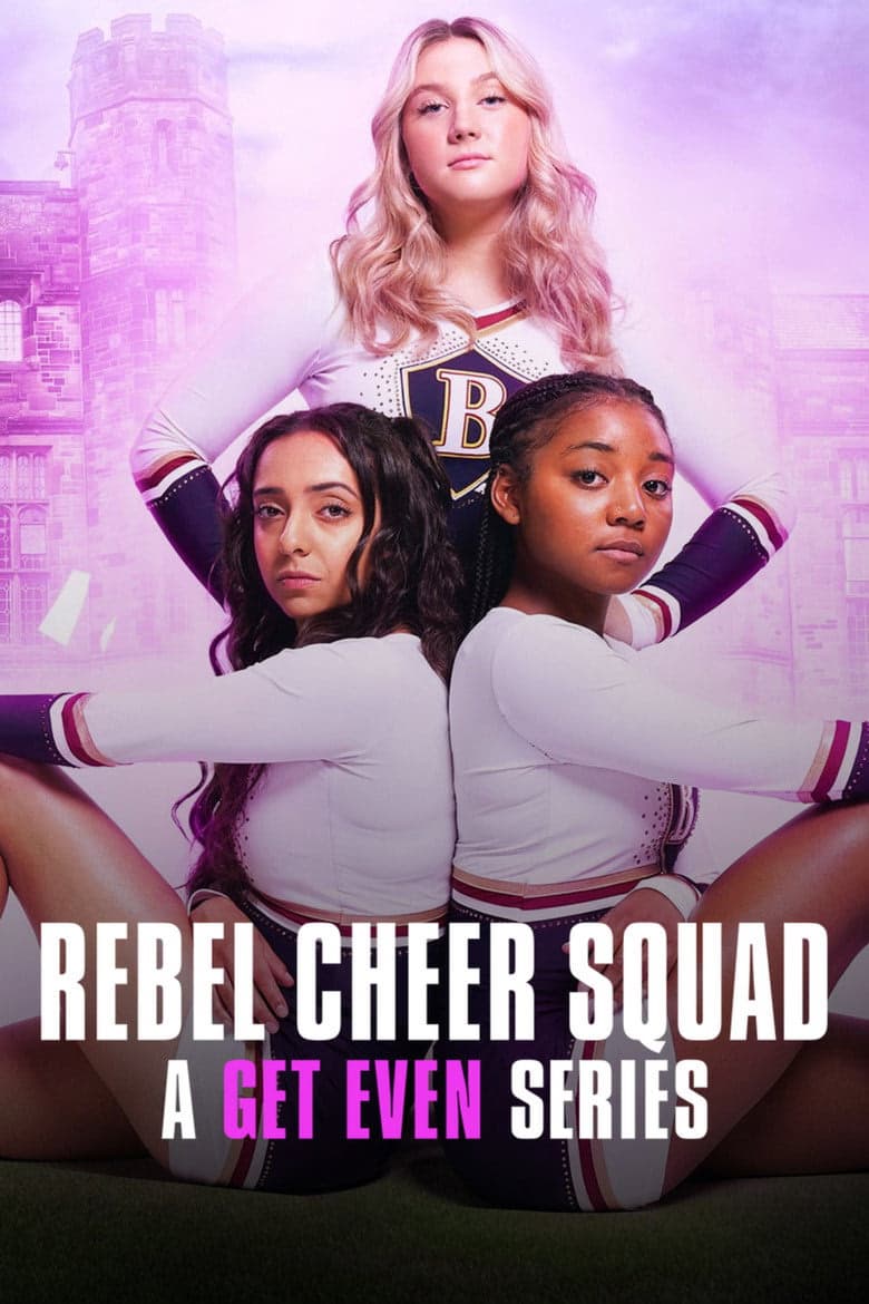 Rebel Cheer Squad: A Get Even Series 1. Sezon Posteri