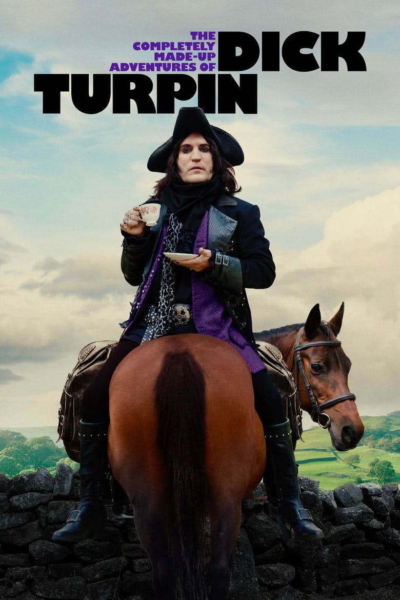 The Completely Made-Up Adventures of Dick Turpin 1. Sezon Posteri