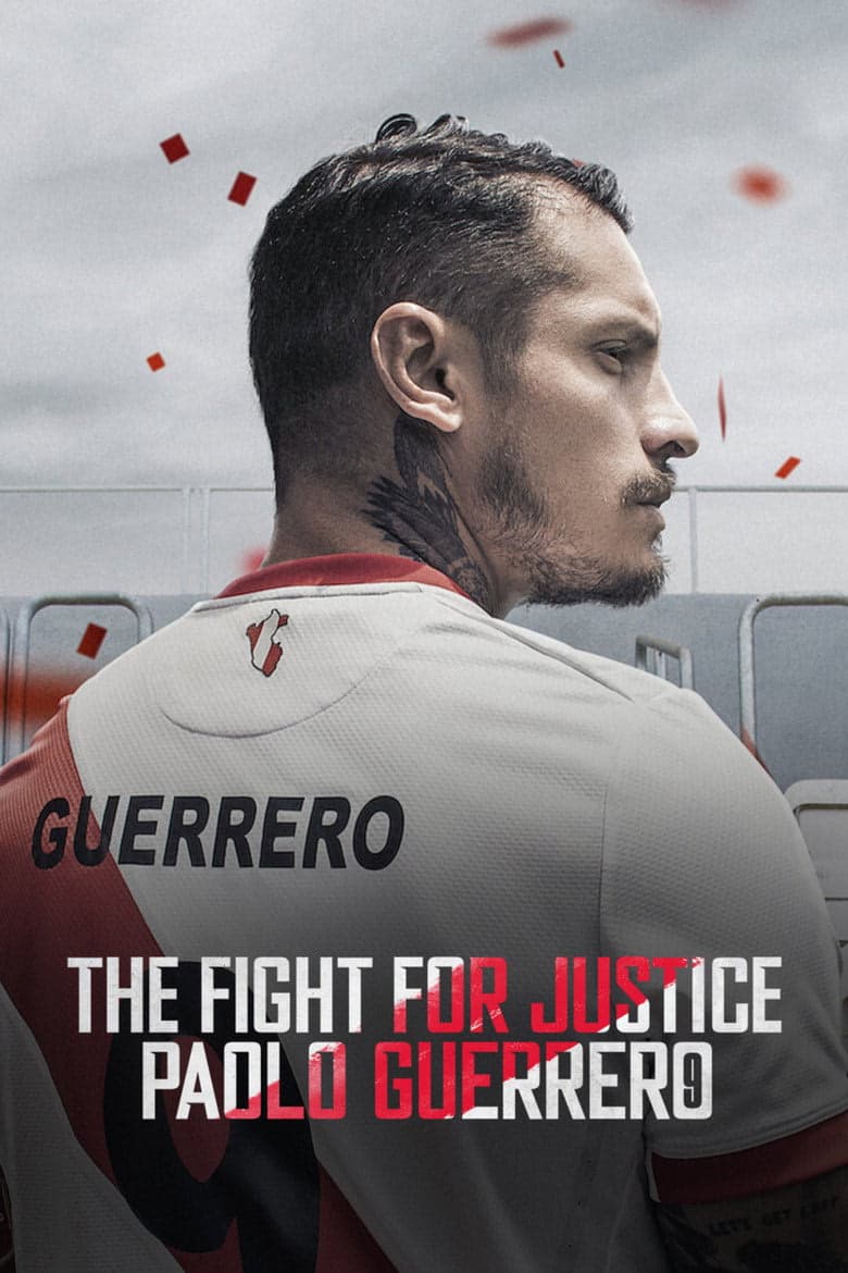 The Fight for Justice: Paolo Guerrero 1. Sezon Posteri