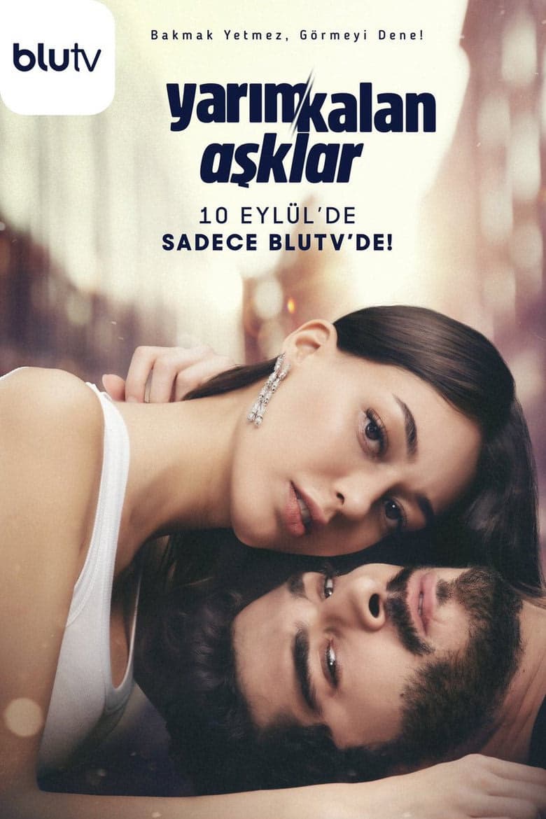 Yarım Kalan Aşklar 1. Sezon Posteri