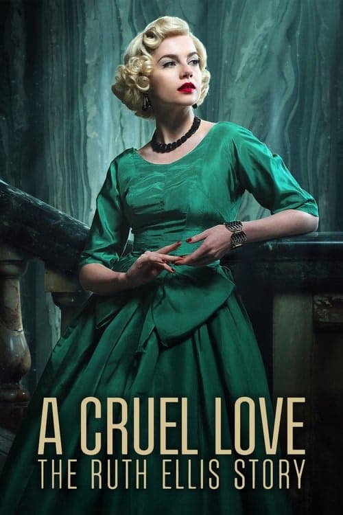 A Cruel Love: The Ruth Ellis Story izle