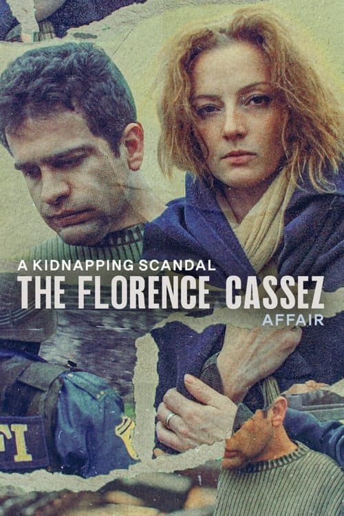 A Kidnapping Scandal: The Florence Cassez Affair izle