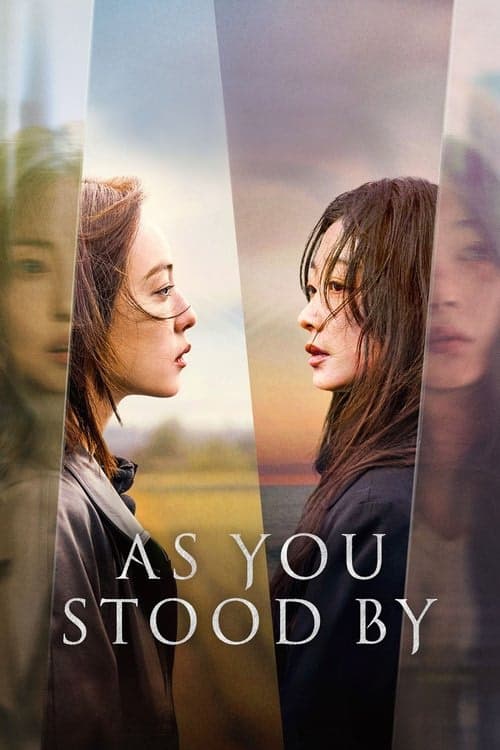 As You Stood By izle