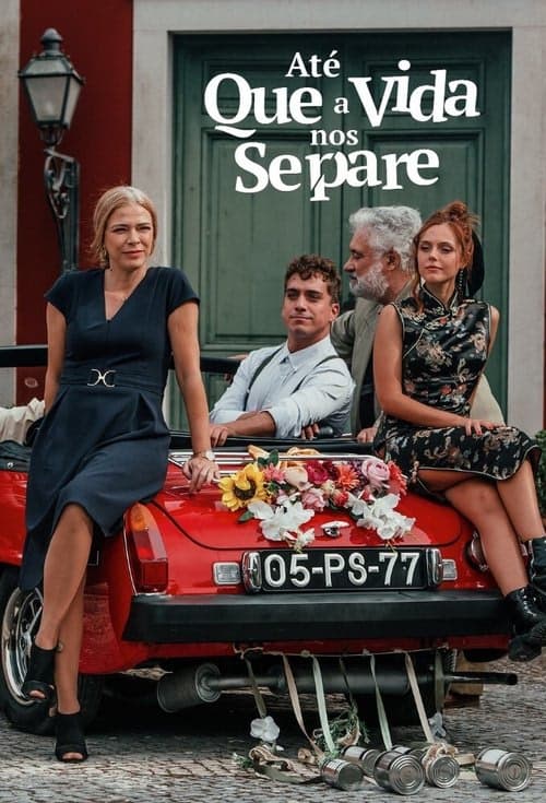 Até Que a Vida nos Separe izle