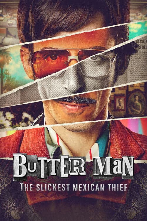 Butter Man: The Slickest Mexican Thief izle