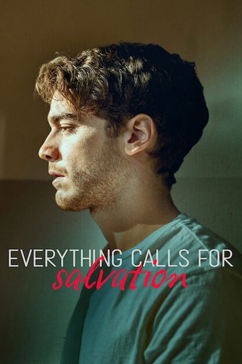 Everything Calls for Salvation izle