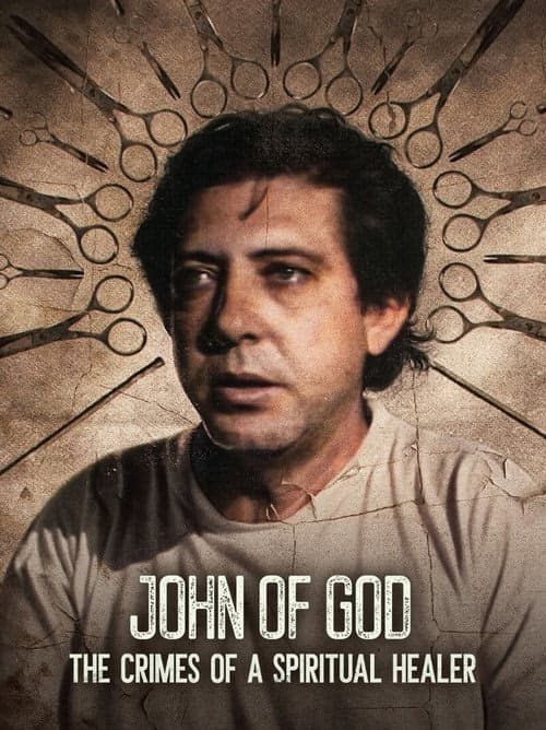 John of God: The Crimes of a Spiritual Healer izle
