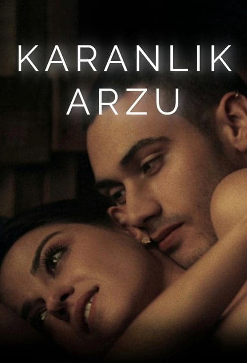 Karanlık Arzu izle