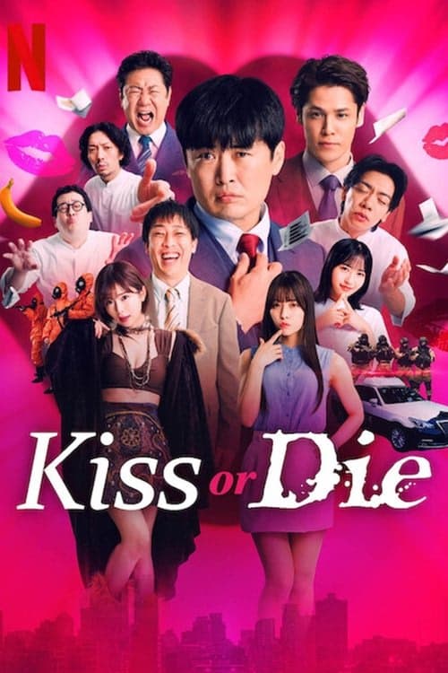 Kiss or Die izle