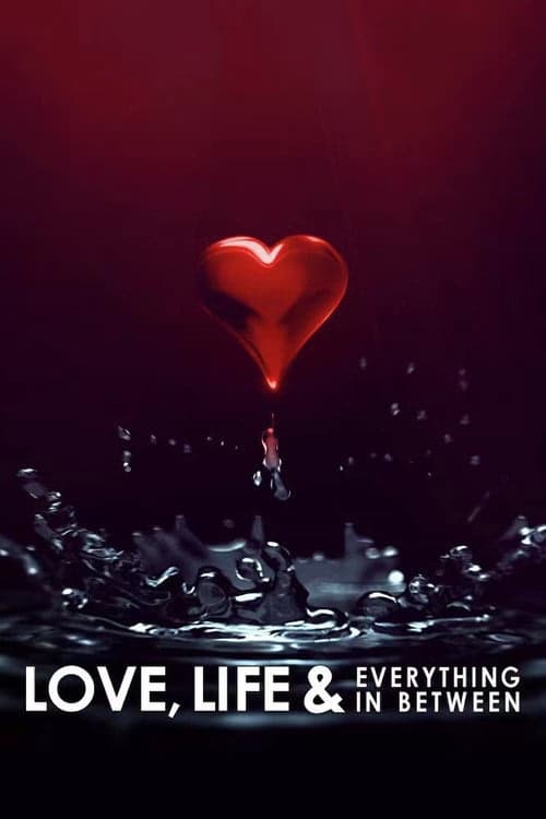 Love, Life & Everything in Between izle