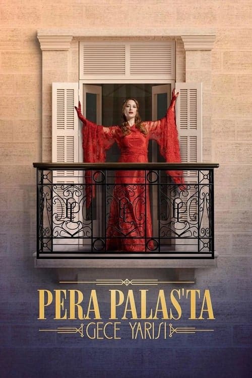 Pera Palas’ta Gece Yarısı izle