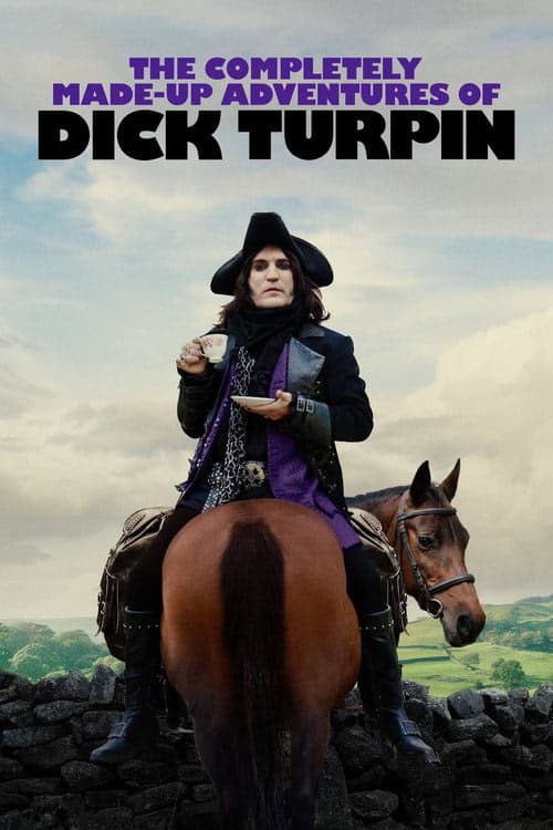 The Completely Made-Up Adventures of Dick Turpin izle
