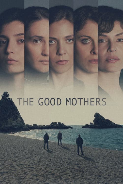 The Good Mothers izle