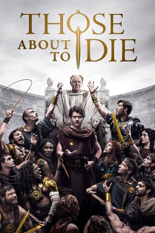 Those About to Die izle