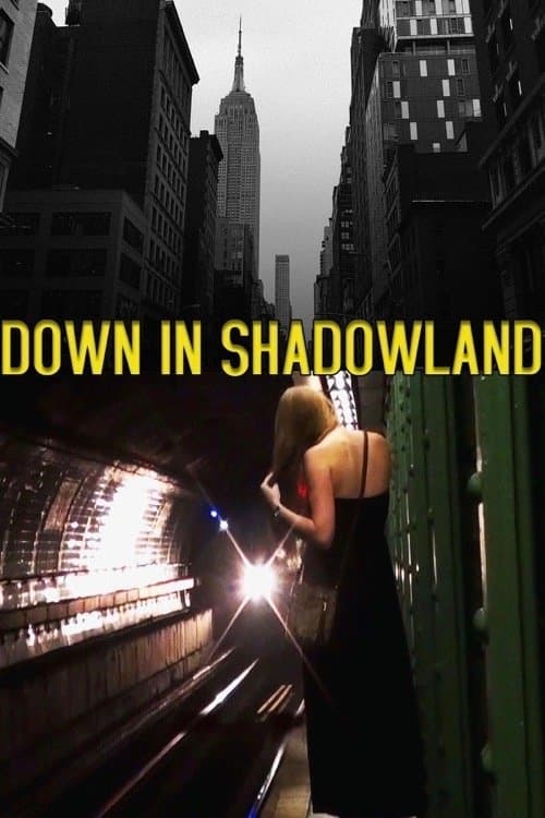 Down in Shadowland izle
