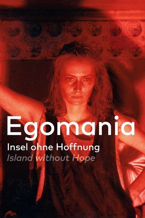 Egomania - Insel ohne Hoffnung izle
