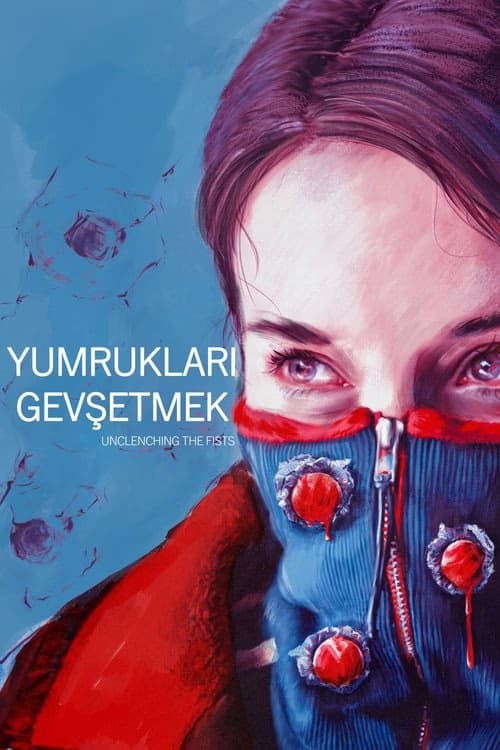 Yumrukları Gevşetmek izle